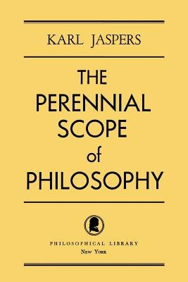 The Perennial Scope of Philosophy Paperback Philosophical Library