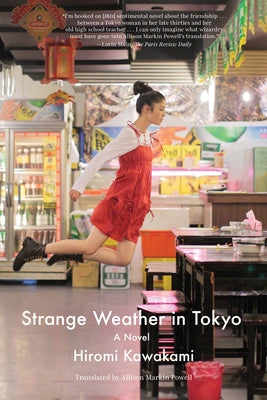 Strange Weather in Tokyo Paperback Counterpoint LLC