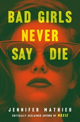 Bad Girls Never Say Die Paperback Square Fish