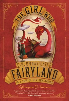 The Girl Who Circumnavigated Fairyland in a Ship of Her Own Making Paperback Square Fish