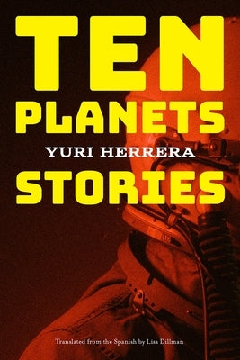 Ten Planets: Stories Paperback Graywolf Press
