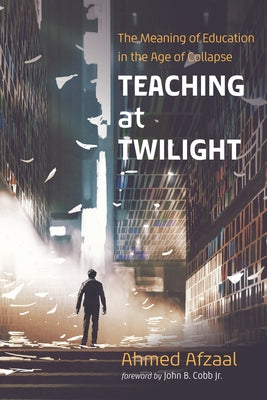 Teaching at Twilight Paperback Cascade Books