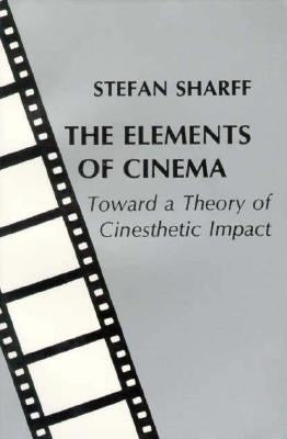 The Elements of Cinema Paperback Columbia University Press