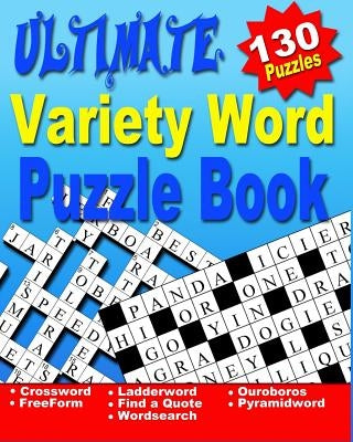 Word Puzzle Book for Adults: Ultimate Word Puzzle Book for Adults and Teenagers (Word Search, Crossword, Ladder Word, Find a Quote, Ouroboros, Pyra Paperback Createspace Independent Publishing Platform