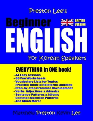 Preston Lee's Beginner English For Korean Speakers (British Version) by Preston, Matthew