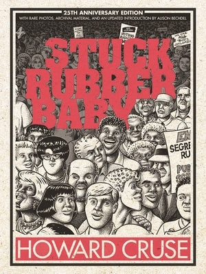 Stuck Rubber Baby 25th Anniversary Edition by Cruse, Howard