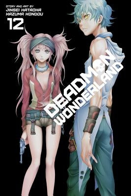 Deadman Wonderland, Vol. 12, 12 by Kataoka, Jinsei