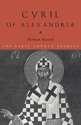 Cyril of Alexandria by Russell, Norman