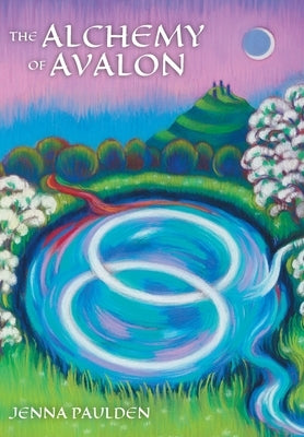 The Alchemy of Avalon by Paulden, Jenna