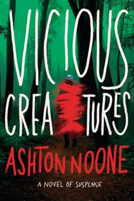 Vicious Creatures by Noone, Ashton