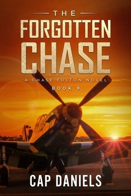 The Forgotten Chase: A Chase Fulton Novel Paperback Anchor Watch Publishing, L.L.C.