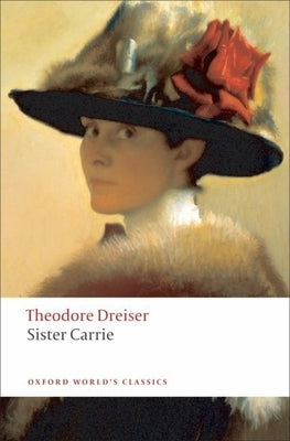 Sister Carrie Paperback Oxford University Press, USA