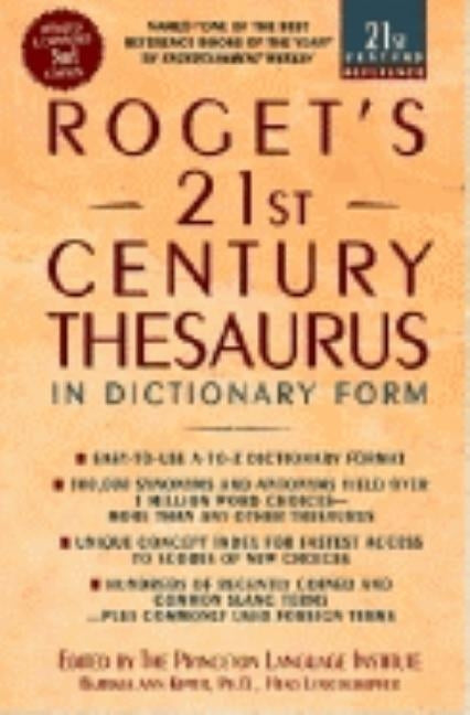 Roget's 21st Century Thesaurus: In Dictionary Form by Kipfer, Barbara Ann