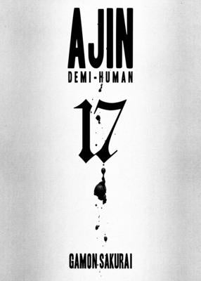 Ajin, Volume 17: Demi-Human by Sakurai, Gamon