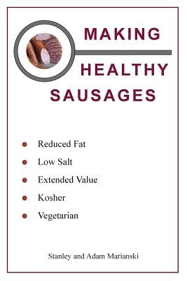 Making Healthy Sausages Paperback Bookmagic, LLC