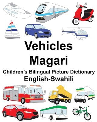 English-Swahili Vehicles/Magari Children's Bilingual Picture Dictionary by Carlson, Suzanne