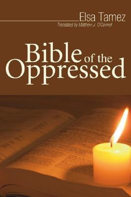 Bible of the Oppressed by Tamez, Elsa