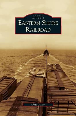 Eastern Shore Railroad by Dickon, Chris