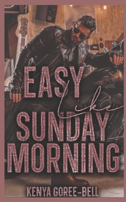 Easy Like Sunday Morning: The Blood Legacy Series Paperback Independently Published