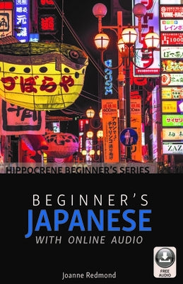 Beginner's Japanese with Online Audio by Redmond, Joanne