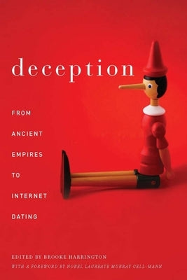 Deception: From Ancient Empires to Internet Dating by Harrington, Brooke