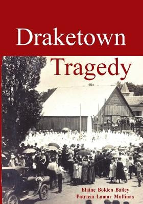 Draketown Tragedy Paperback Lillium Press