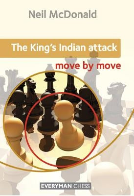 King's Indian Attack Move by Move Paperback Gloucester Publishers Plc