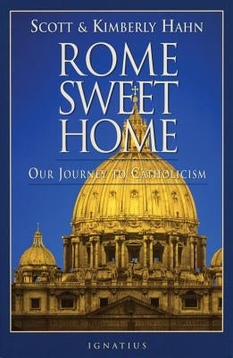 Paperback of "Rome Sweet Home: Our Journey to Catholicism" by Ignatius Press, featuring a cover with religious imagery.