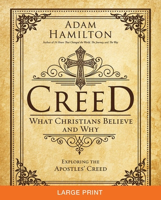 Creed: What Christians Believe and Why by Hamilton, Adam