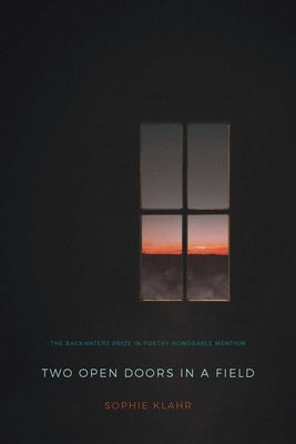 Two Open Doors in a Field Paperback Backwaters Press