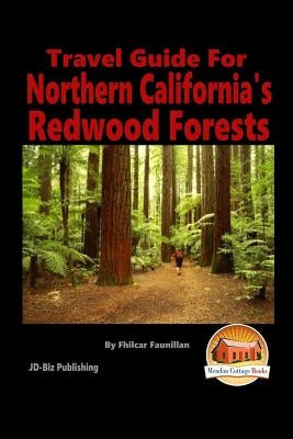 Travel Guide for Northern California's Redwood Forests by Davidson, John