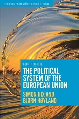 The Political System of the European Union Paperback Bloomsbury Academic