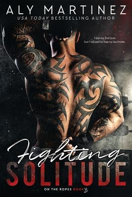 Fighting Solitude Paperback Createspace Independent Publishing Platform