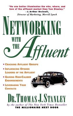 Networking with the Affluent by Stanley