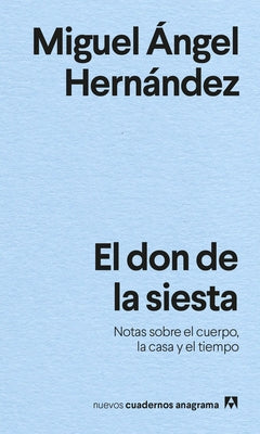 El Don de la Siesta by Hernandez, Miguel Angel