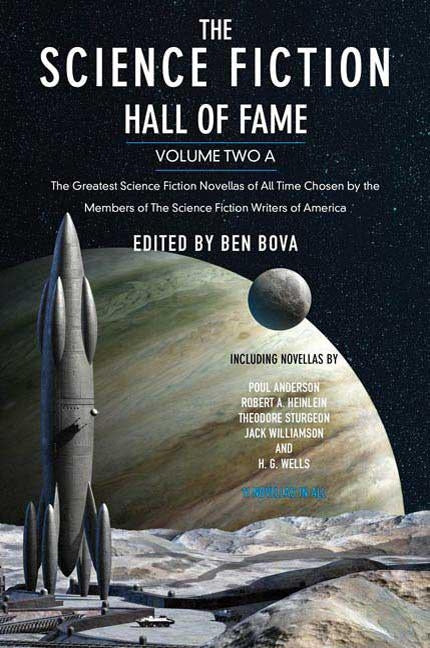 The Science Fiction Hall of Fame, Volume Two A: The Greatest Science Fiction Novellas of All Time Chosen by the Members of the Science Fiction Writers Paperback Orb Books
