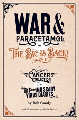 War & Paracetamol by Goody, Bob