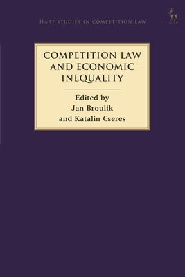 Competition Law and Economic Inequality by Broulík, Jan