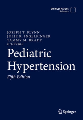 Pediatric Hypertension by Flynn, Joseph T.