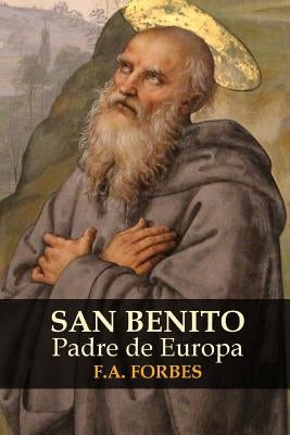 San Benito, Padre de Europa by Forbes, F. a.