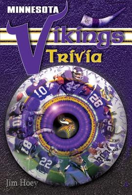 Minnesota Vikings Trivia by Hoey, Jim