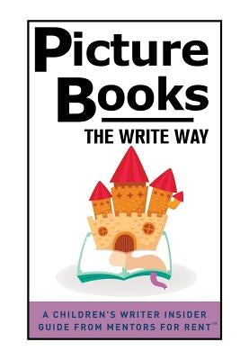 Picture Books: The Write Way Paperback Createspace Independent Publishing Platform