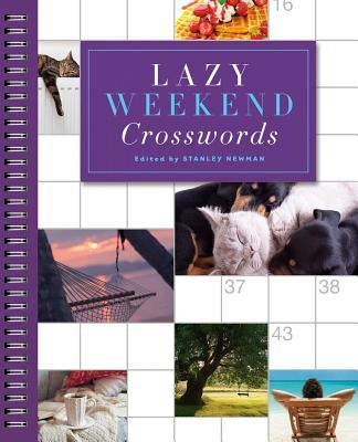 Lazy Weekend Crosswords by Newman, Stanley