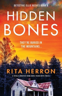 Hidden Bones: A totally addictive crime novel packed with twists by Herron, Rita