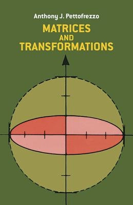 Matrices and Transformations Paperback Dover Publications
