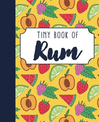 Tiny Book of Rum by Du Pontet, Rebecca