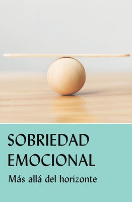 Sobriedad Emocional: Más Allá del Horizonte by Grapevine, Aa