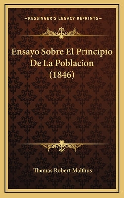 Ensayo Sobre El Principio De La Poblacion (1846) by Malthus, Thomas Robert