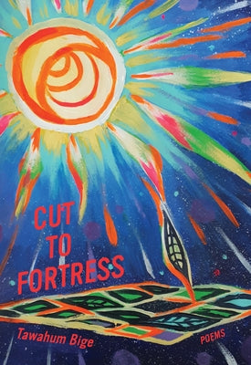 Cut to Fortress: Poems Paperback Nightwood Editions