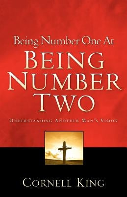 Being Number One At Being Number Two Paperback Xulon Press